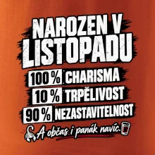 Narozen v listopadu charisma trpělivost a panák