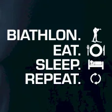 Biathlon Eat Sleep Repeat