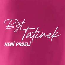 Být tatínek není prdel