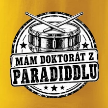 Mám doktorát z paradiddlu - černobílý bubenický odznak