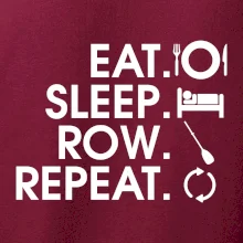 Eat sleep row repeat