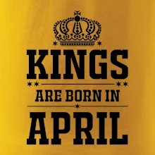 Kings are born in April