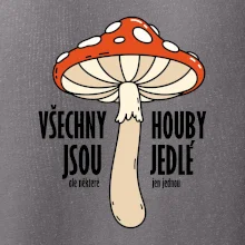 Všechny houby jsou jedlé