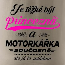 Je těžké být princezna - motorkářka Je těžké být princezna - motorkářka