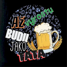 Až vyrostu budu jako táta - pivo