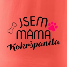 Jsem máma Kokršpěněla