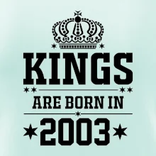 Kings are born in 2003