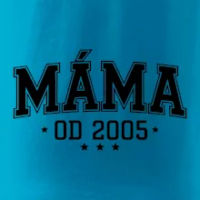 Máma od roku (váš ročník)