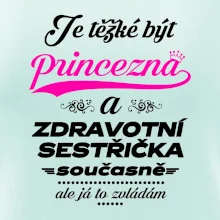 Je těžké být princezna - zdravotní sestřička Je těžké být princezna - zdravotní sestřička