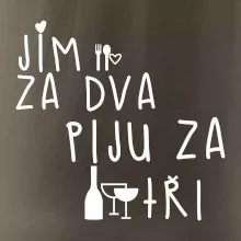 Jím za dva / Piju za tři