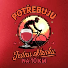 Potřebuju jednu sklenku na 10km