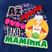 Až vyrostu budu jako maminka - kuchařka