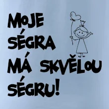 Moje ségra má skvělou ségru Moje ségra má skvělou ségru