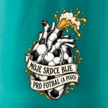 Moje srdce bije pro fotbal a pivo