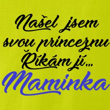 Našel jsem svou princeznu - maminka