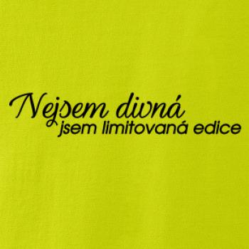 Nejsem divná, jsem limitovaná edice