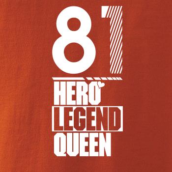 Hero, Legend, King x Queen 1981