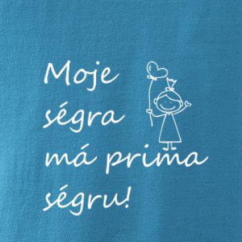 Moje ségra má prima ségru!
