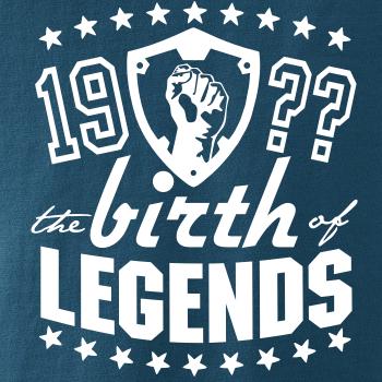 The birth of legends The birth of legends