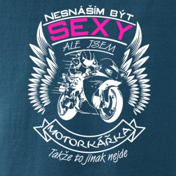 Nesnáším být sexy - motorkář, motorkářka (motorka) Nesnáším být sexy - motorkář, motorkářka (motorka)