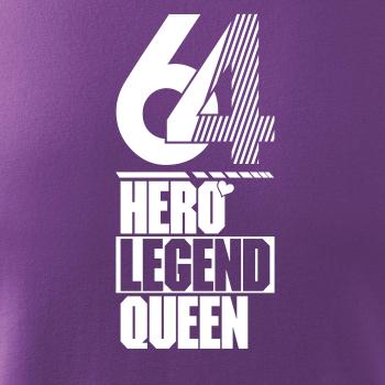 Hero, Legend, King x Queen 1964
