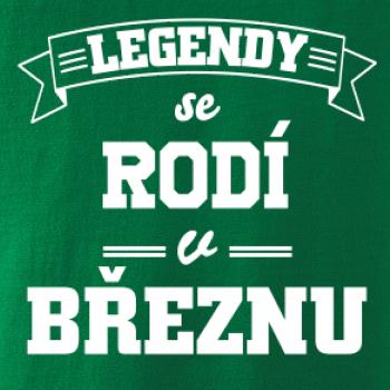 Legendy se rodí v březnu