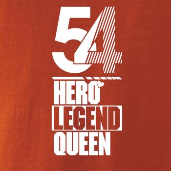 Hero, Legend, King x Queen 1954