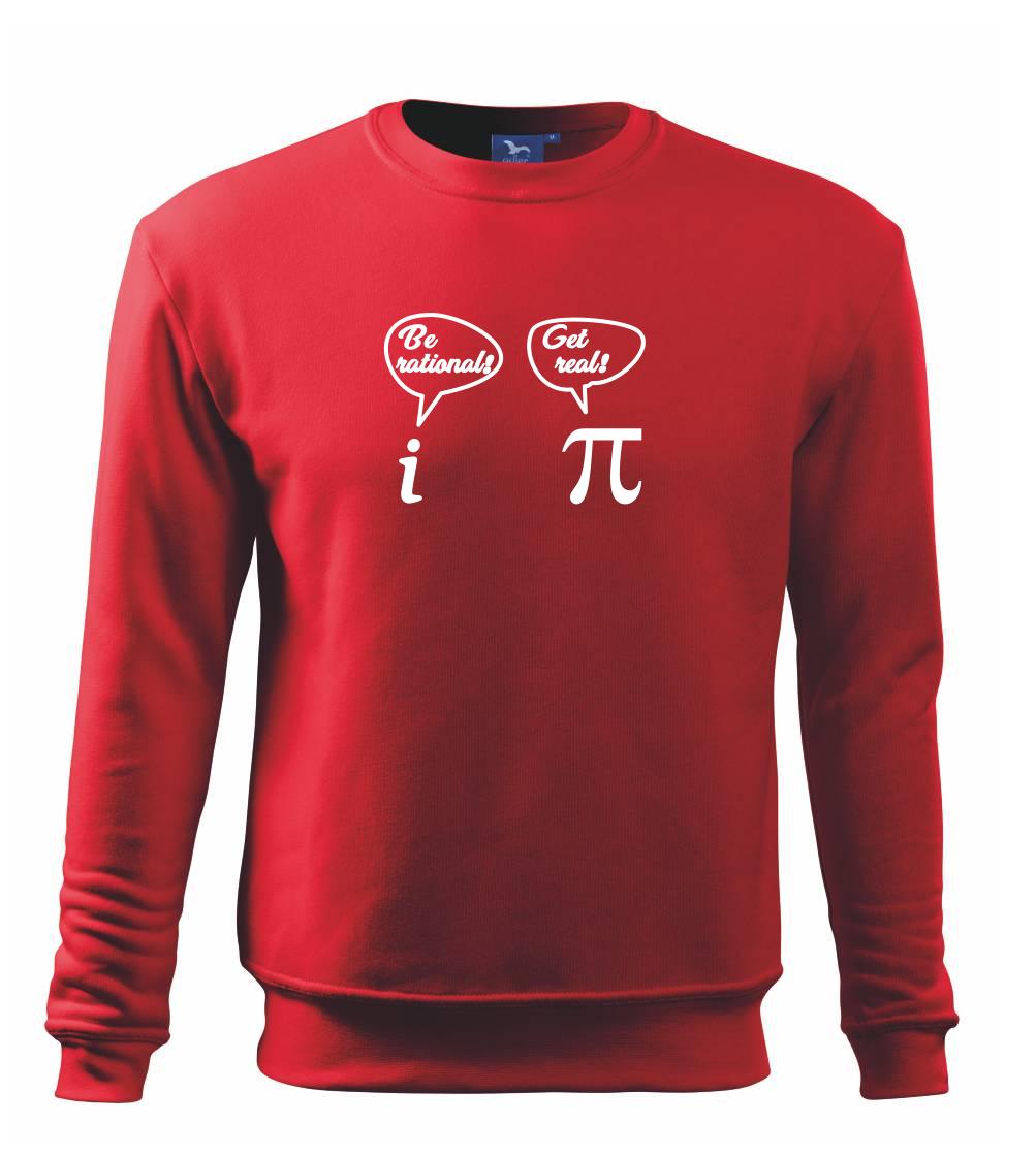 Be rational! Get real!