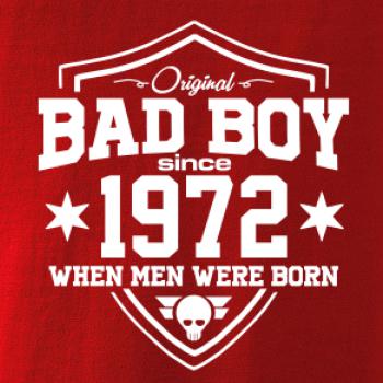 Bad boy since 1972