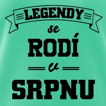 Legendy se rodí v srpnu