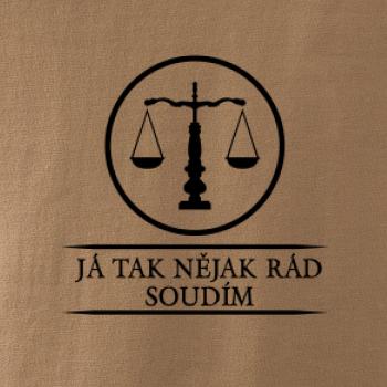 Já tak nějak rád/a soudím