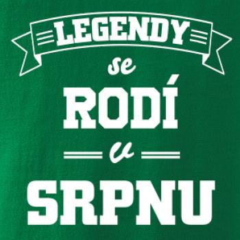 Legendy se rodí v srpnu