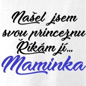 Našel jsem svou princeznu - maminka