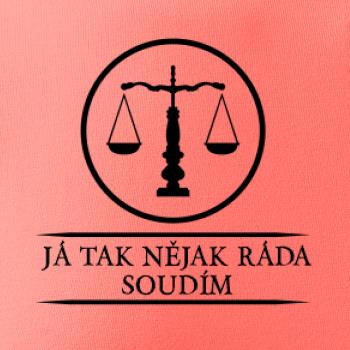 Já tak nějak rád/a soudím