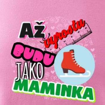 Až vyrostu budu jako maminka - bruslařka