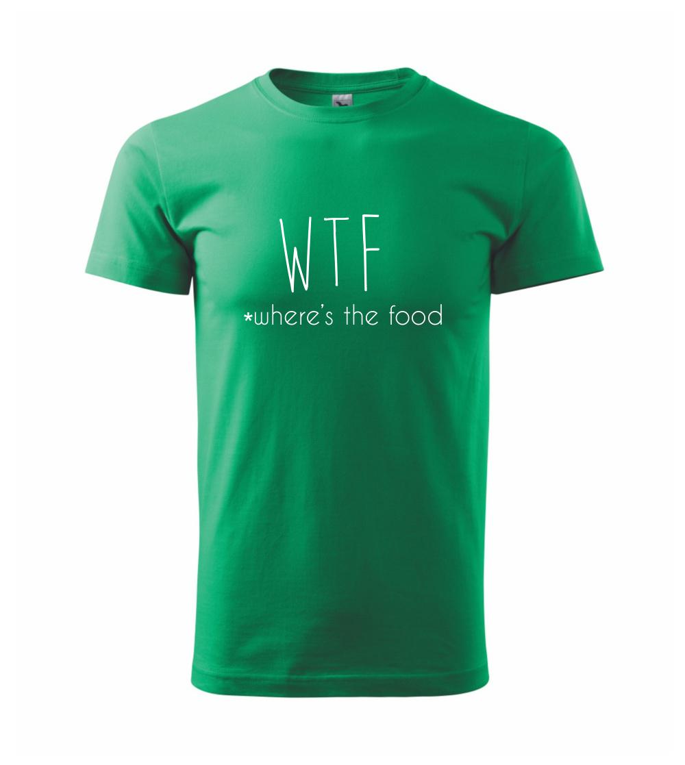 WTF-where's the food WTF-where's the food