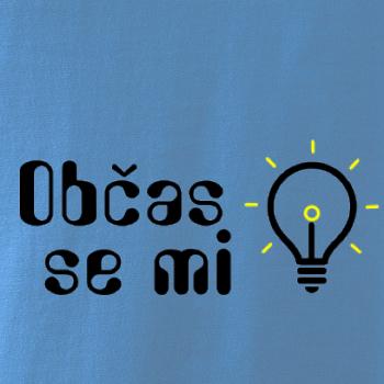Občas se mi rozsvítí