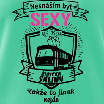 Nesnáším být sexy - řidič šaliny / řidička šaliny