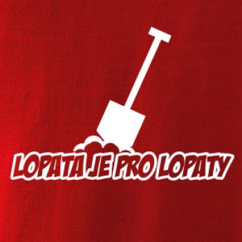 Lopata je pro lopaty