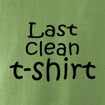 Last clean t-shirt