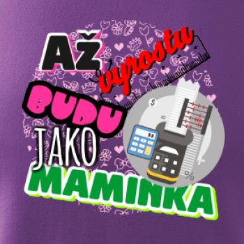 Až vyrostu budu jako maminka - účetní