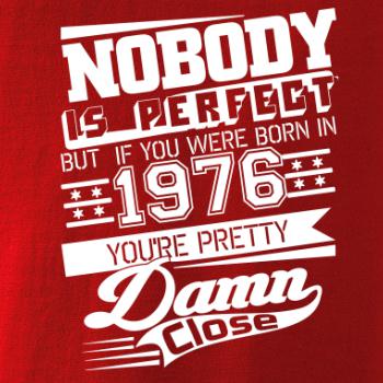 Nobody is perfect - 1976