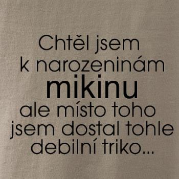 Chtěl jsem k narozeninám mikinu