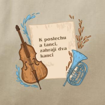 K poslechu a tanci, zahrají dva kanci