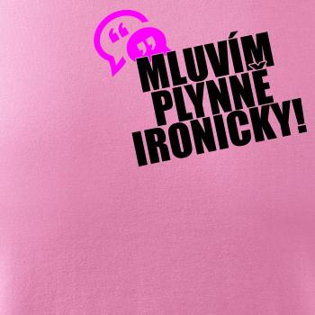 Mluvím plynně ironicky