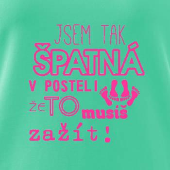 Jsem tak špatný v posteli - jsem tak špatná v posteli