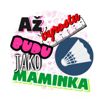Až vyrostu budu jako maminka - líný tenis