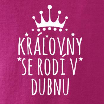 Královny se rodí v dubnu