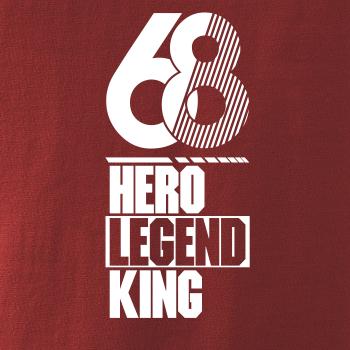 Hero, Legend, King x Queen 1968