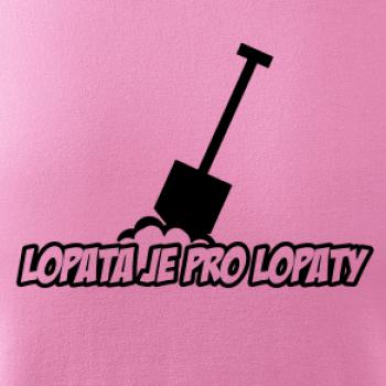 Lopata je pro lopaty